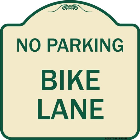 Signmission No Parking Bike Lane Heavy-Gauge Aluminum Architectural Sign, 18" x 18", TG-1818-23629 A-DES-TG-1818-23629